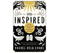 Inspired : Slaying Giants, Walking on Water, and Loving the Bible Again - [Version Originale] Rachel Held Evans (Auteur)