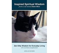Inspired Spiritual Wisdom From A Cat Named Sam-Moo