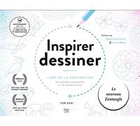 Inspirer - Dessiner: L'art de la respiration, de la pleine conscience et de la méditation