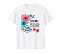 Inspirer, éduquer, motiver les enseignants à retourner à l'école T-Shirt