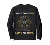 Inspirez Exhale & Leave Me Alone Mental Self Help Love Woman Manche Longue