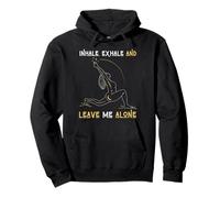 Inspirez Exhale & Leave Me Alone Mental Self Help Love Woman Sweat à Capuche