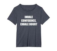 Inspirez la Confiance, expirez Le Doute T-Shirt, Femme Grandes Tailles, Bleu Chiné, 1X