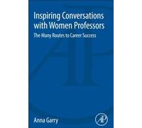 Inspiring Conversations with Women Professors Unknown (Auteur)