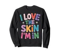 Inspiring I Love The Skin I'm in Teacher Awareness Femmes Hommes Sweatshirt