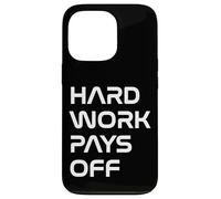 Inspiring Quote Hard Work Pays Off Hustler Motivation #HWPO Coque pour iPhone 13 Pro