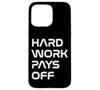 Inspiring Quote Hard Work Pays Off Hustler Motivation #HWPO Coque pour iPhone 15 Pro Max