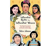 Inspiring Quotes From Inspiring Women