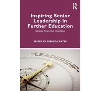 Inspiring Senior Leadership in Further Education