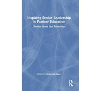 Inspiring Senior Leadership in Further Education