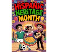 Inspiring Short Stories Hispanic Heritage Month Book: Storybook for Kids with Multicultural Tales, Positive Values, and Diverse Role Models | Uplifting Latino Culture Stories for Children Ages 8-12