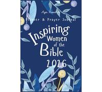 Inspiring Women of the Bible 2026: Planner & Prayer Journal