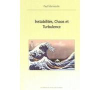 Instabilités, Chaos et Turbulence - Paul Manneville - Ecole Polytechnique Eds - broché - Scolaire / Universitaire