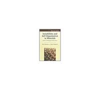 Instabilities And Self-Organization In Materials