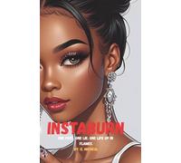 Instaburn: One post. One lie. One life up in flames