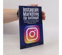 Instagram Marketing Für Anfänger Till Krings