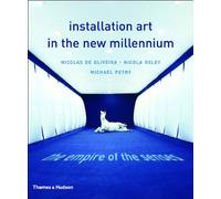 Installation Art In The New Millennium: The Empire Of The Senses