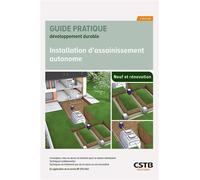 Installation d'assainissement autonome Conception, mise en oeuvre et entretien pour la maison individuelle - Techniques traditionnelles - Techniques de traitement par sol en place ou sol reconstitué -