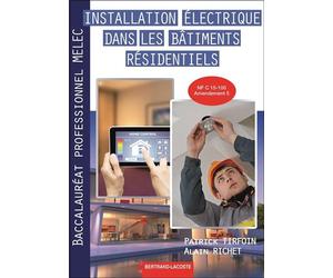 Installation electrique dans les batiments-2de bac pro melec Livre de l'élève - Patrick Tirfoin - Bertrand Lacoste - broché - Scolaire / Universitaire