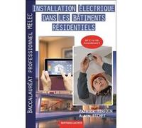 Installation electrique dans les batiments-2de bac pro melec Patrick Tirfoin (Auteur), Alain Richet (Auteur)