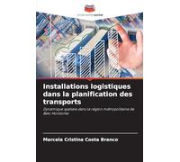Installations logistiques dans la planification des transports