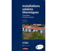 Installations solaires thermiques: Conception et mise en oeuvre