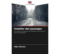 Installer des paysages: Conception et réalisation d'installations sonores pour des lieux spécifiques