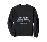 Installer Les compétences sociales s'il Vous plaît Attendre l'humour Sweatshirt