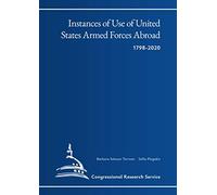 Instances of Use of United States Armed Forces Abroad, 1798-2020