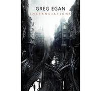 Instanciations Greg Egan (Auteur), Aurélien Police (Illustration), Francis Lustman (Traduction)