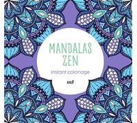 Instant coloriage - Mandalas zen: 80 coloriages et 3 marque-pages