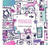 Instant coloriage - Mangas: 80 coloriages et 3 marque-pages