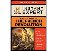 Instant Expert: French Revolution