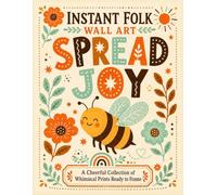 Instant Folk Wall Art: A Cheerful Collection of Whimsical Prints Ready to Frame