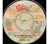 INSTANT FUNK - i got my mind made up (you can get it girl) 45 rpm single