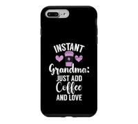 Instant Grandma, il Suffit d'ajouter du café et de Love New Grandma Coque pour iPhone 7 Plus/8 Plus
