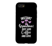 Instant Grandma, il Suffit d'ajouter du café et de Love New Grandma Coque pour iPhone SE (2020) / 7/8