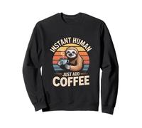 Instant Human, il Suffit d'ajouter Un caféier Sweatshirt
