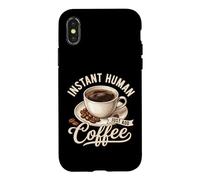 Instant Human Just Add Coffee Lover Funny Coffee Lover Coque pour iPhone X/XS