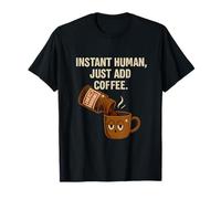 Instant Human Just Add Coffee Vintage Office Humour T-Shirt