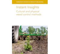 Instant Insights: Cultural and Physical Weed Control Methods