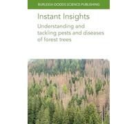 Instant Insights: Understanding and Tackling Pests and Diseases of Forest Trees