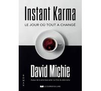 Instant Karma - Le Jour Où Tout A Changé