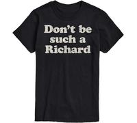 Instant Message - Don't Be Such A Richard - Men's Short Sleeve Graphic T-Shirt Manches Courtes(3X-Large)