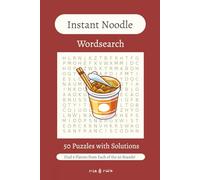 Instant Noodle Wordsearch Book: Easy to Read Print | 50 Puzzles with Solutions | Gift for Learning, Leisure, or Holiday