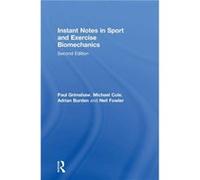 Instant Notes in Sport and Exercise Biomechanics by Neil Fowler Neil Fowler (Auteur)
