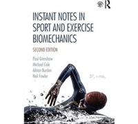 Instant Notes in Sport and Exercise Biomechanics by Neil Fowler Neil Fowler (Auteur)