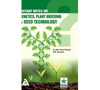 Instant Notes On Genetics, Plant Breeding & Seed Technology
