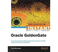 Instant Oracle Goldengate How-To