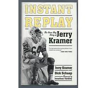 Instant Replay: The Green Bay Diary of Jerry Kramer